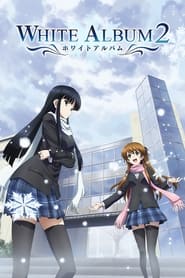 White Album 2 Streaming