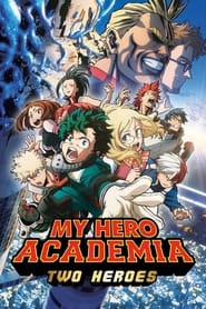 My Hero Academia : Two Heroes Streaming