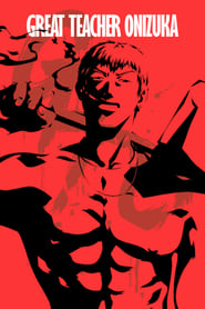 Great Teacher Onizuka Streaming