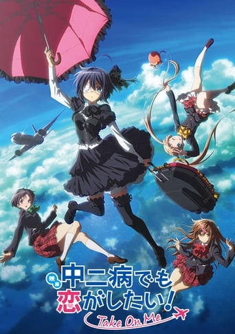 Love, Chunibyo & Other Delusions ! -Take On Me Streaming